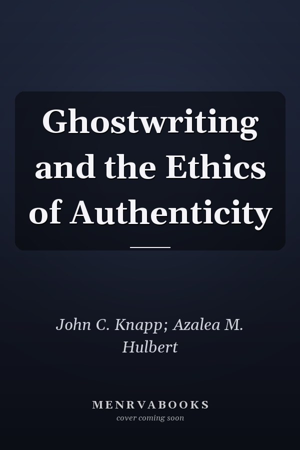 Ghostwriting and the Ethics of Authenticity