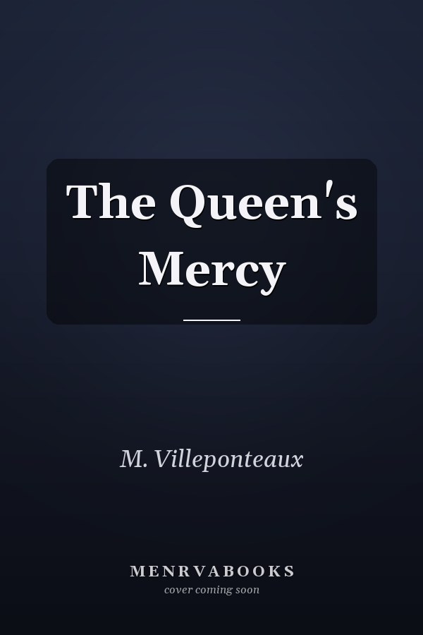 The Queen's Mercy