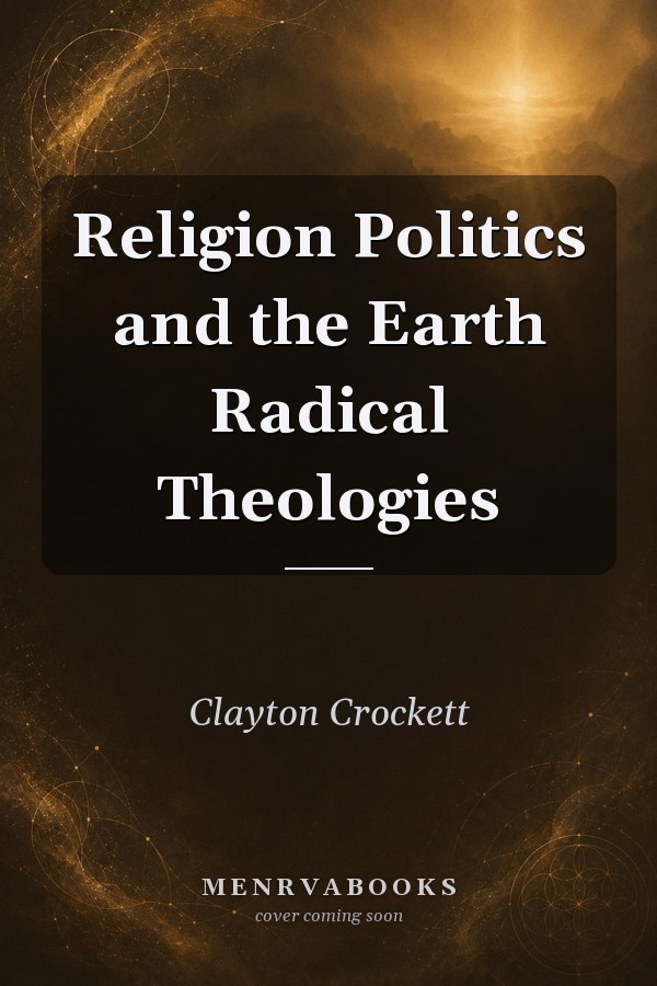Religion Politics and the Earth