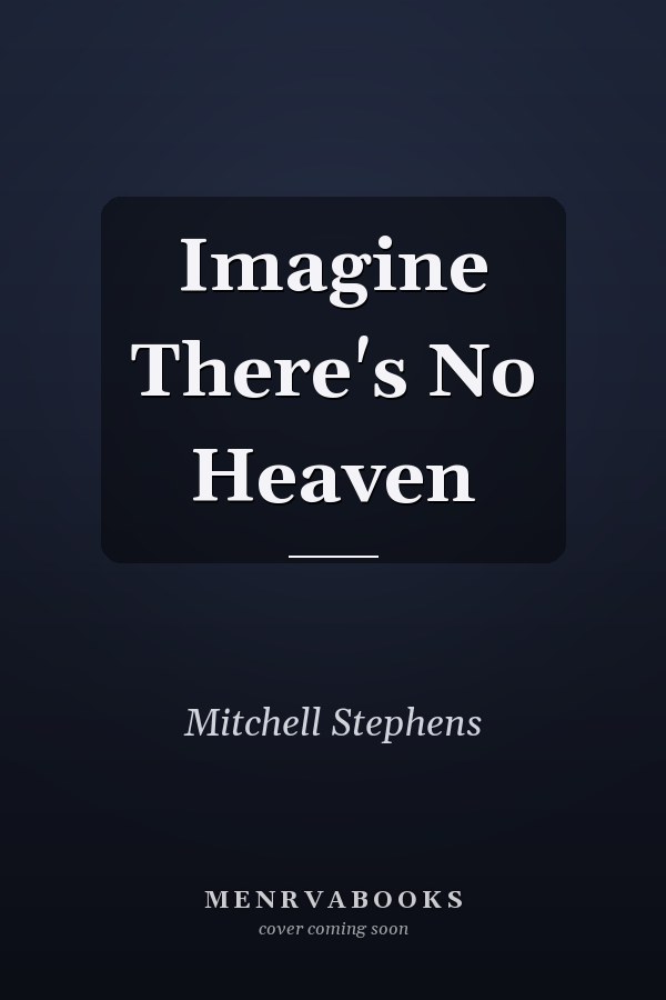 Imagine There's No Heaven