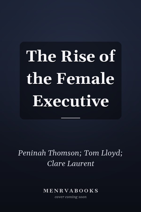 The Rise of the Female Executive