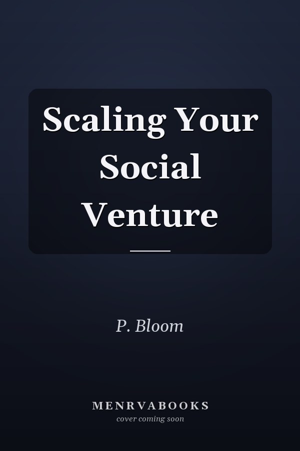 Scaling Your Social Venture