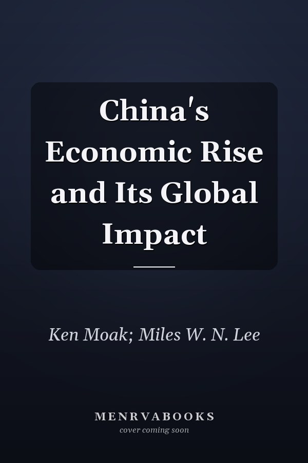 China's Economic Rise and Its Global Impact