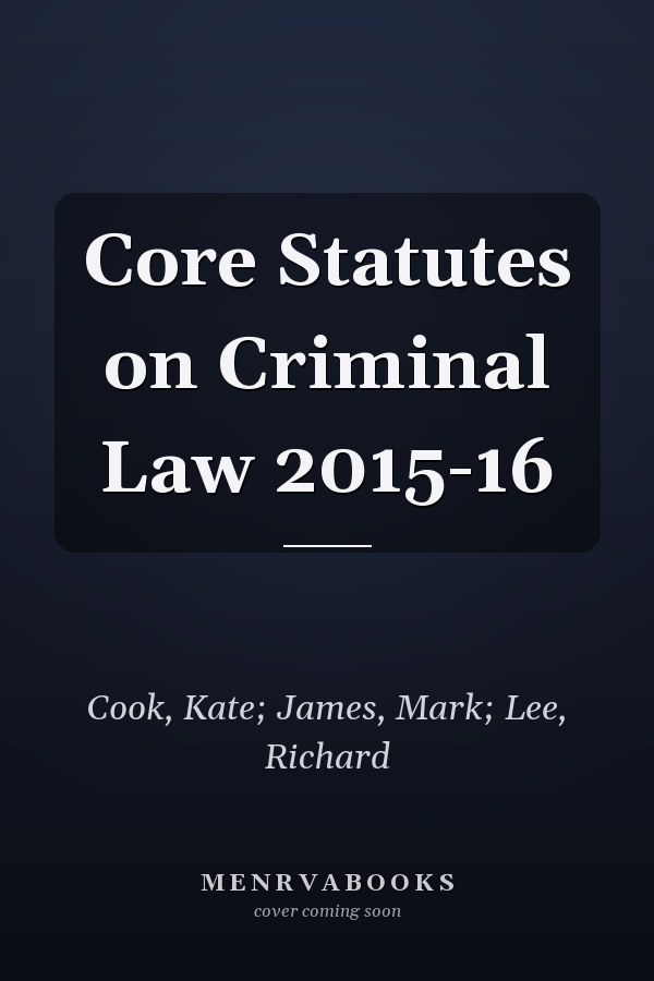 Core Statutes on Criminal Law 2015-16