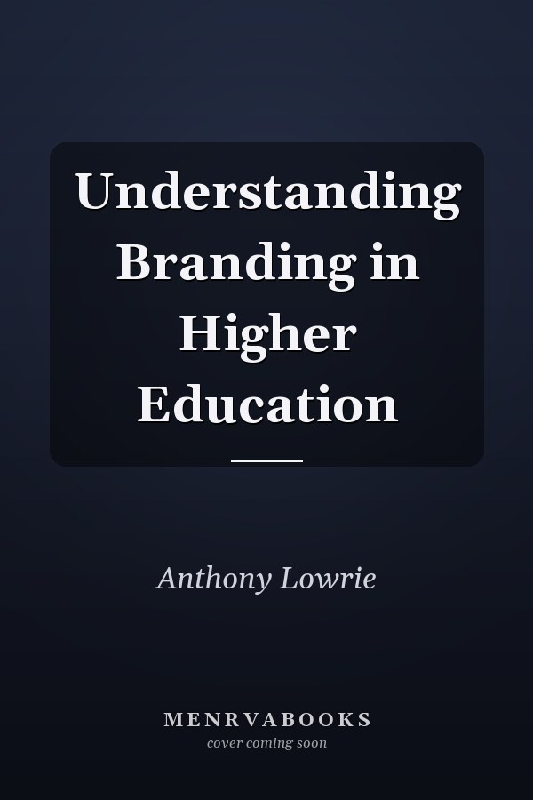Understanding Branding in Higher Education