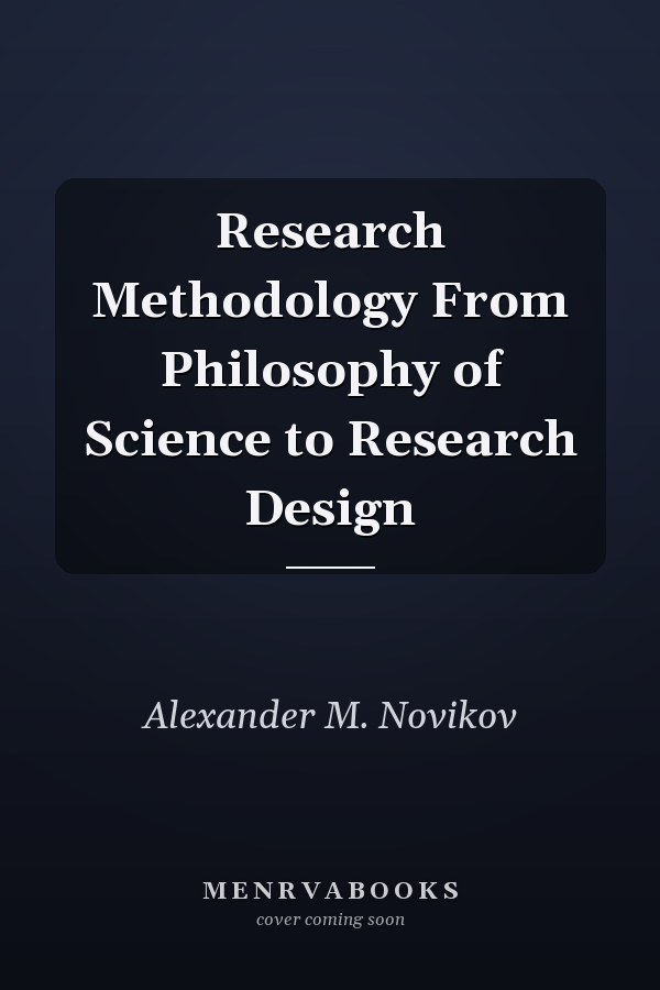 Research Methodology From Philosophy of Science to Research Design