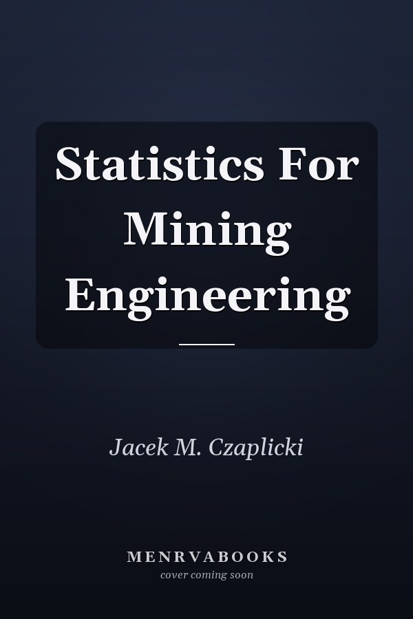 Statistics For Mining Engineering