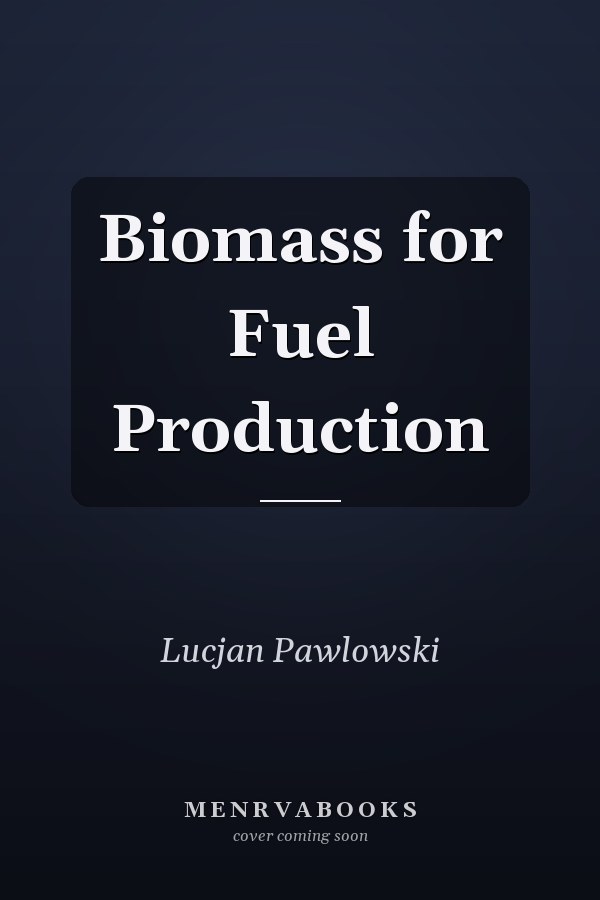 Biomass for Fuel Production