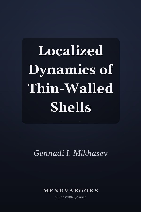Localized Dynamics of Thin-Walled Shells