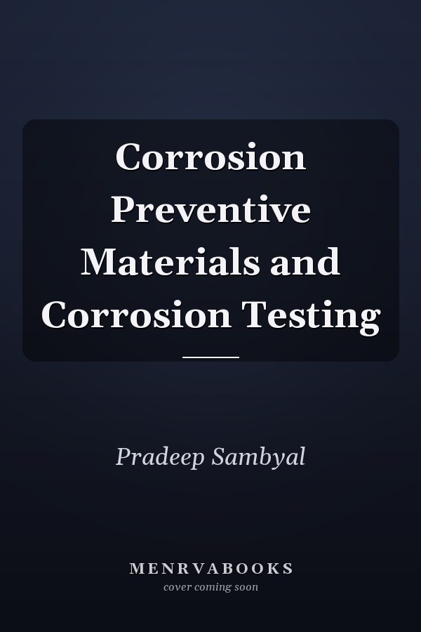 Corrosion Preventive Materials and Corrosion Testing