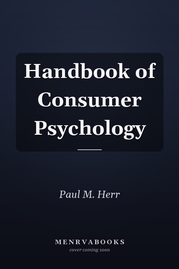Handbook of Consumer Psychology