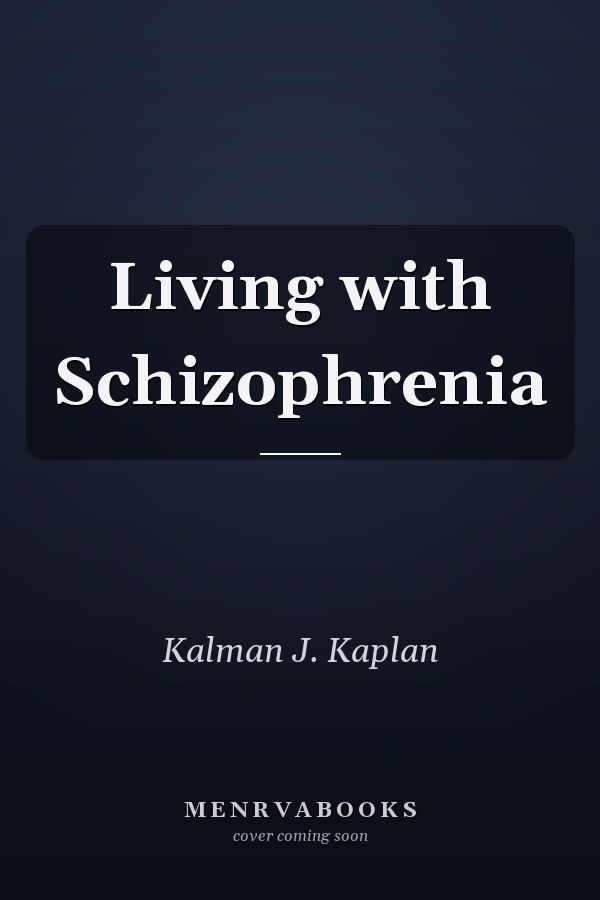Living with Schizophrenia