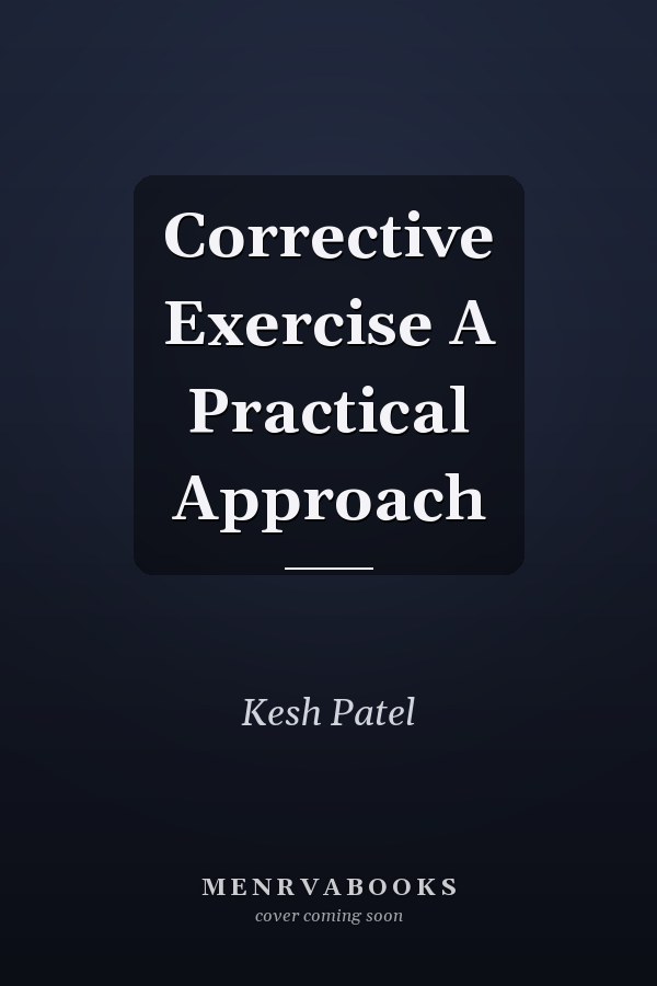 Corrective Exercise A Practical Approach
