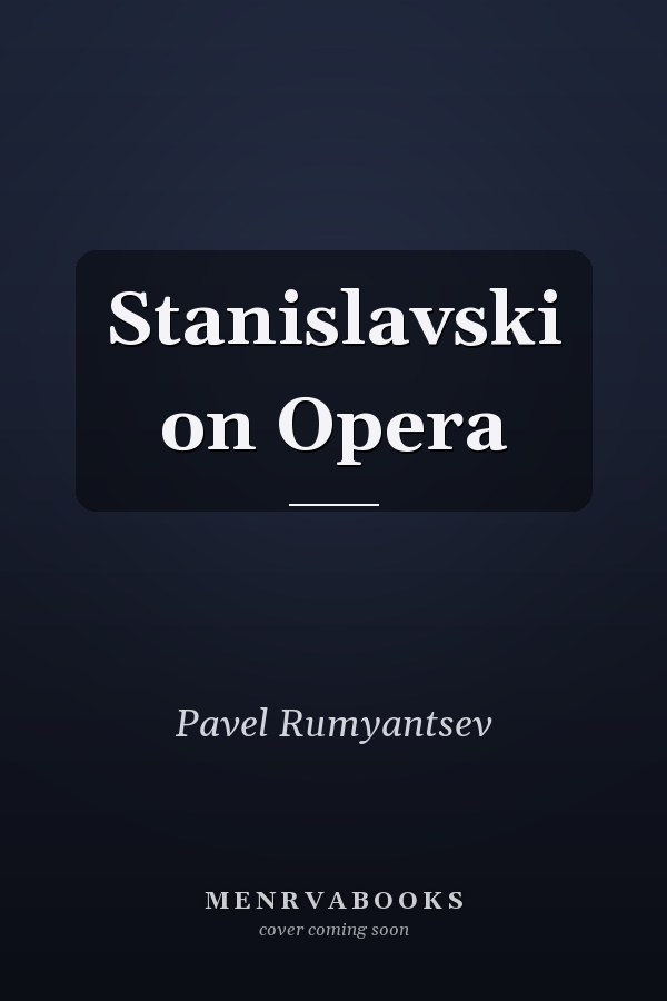 Stanislavski on Opera