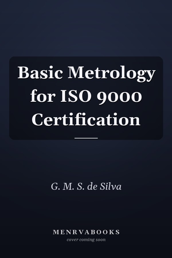 Basic Metrology for ISO 9000 Certification