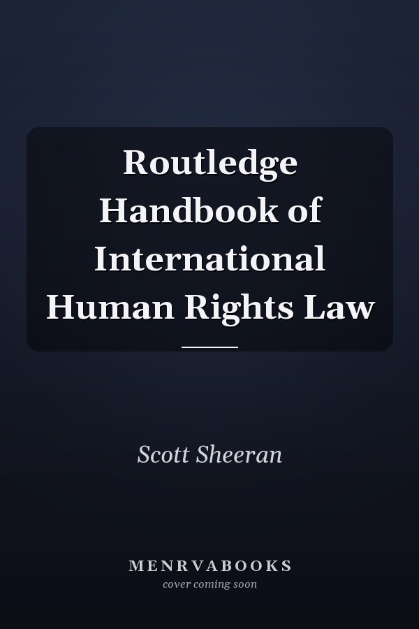 Routledge Handbook of International Human Rights Law