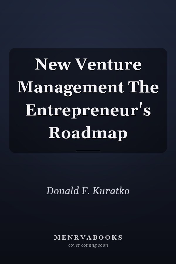 New Venture Management The Entrepreneur's Roadmap