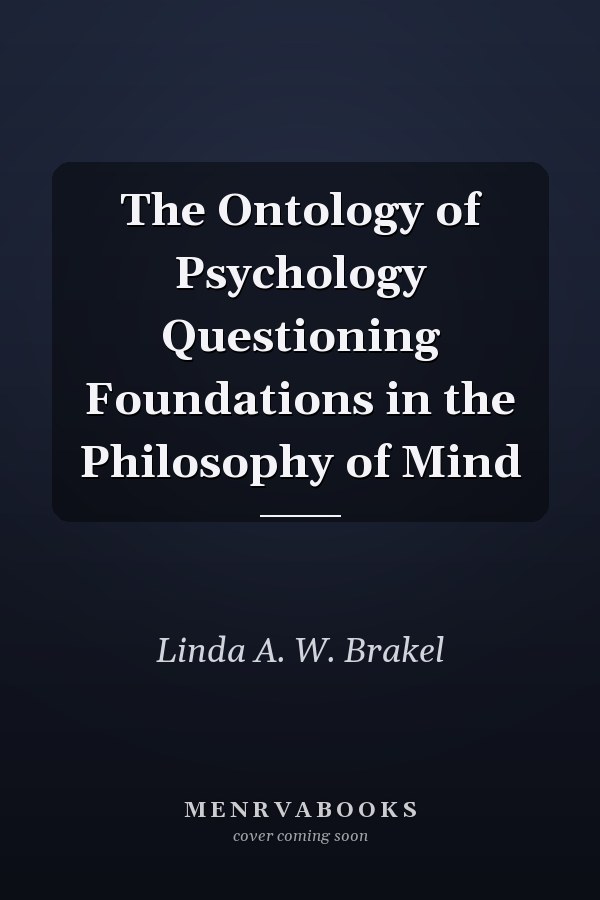 The Ontology of Psychology Questioning Foundations in the Philosophy of Mind
