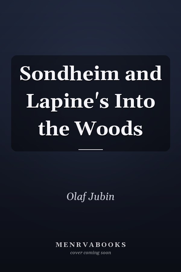 Sondheim and Lapine's Into the Woods