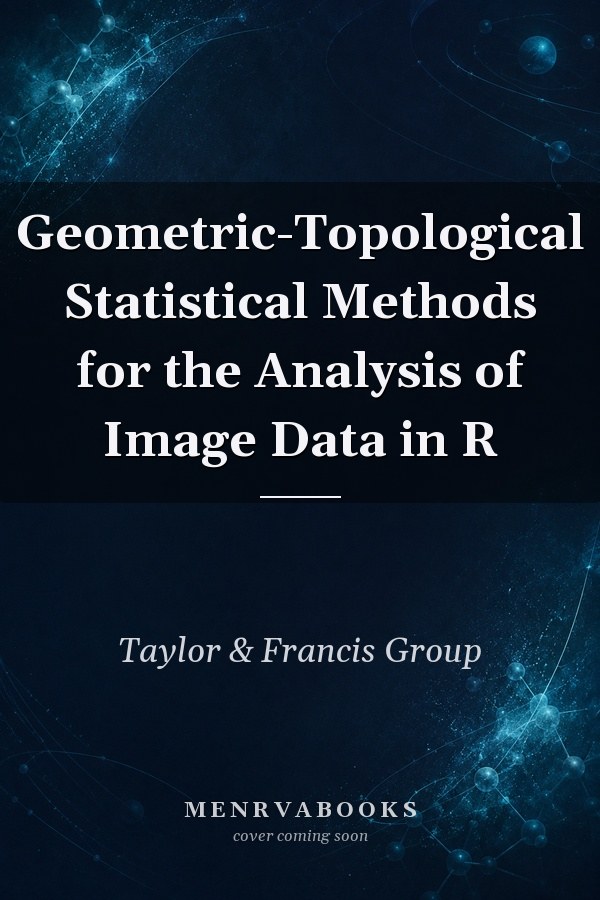Geometric-Topological Statistical Methods for the Analysis of Image Data in R