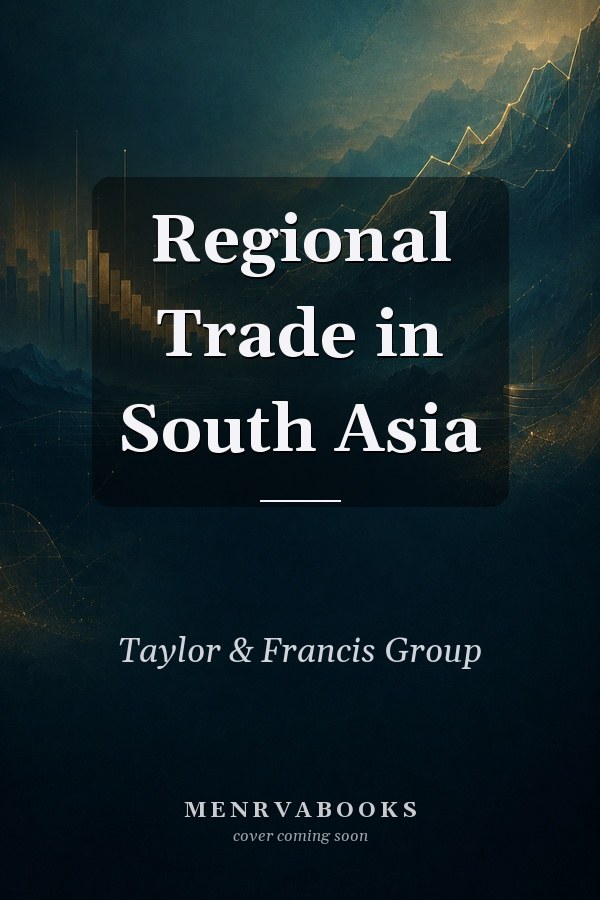 Regional Trade in South Asia