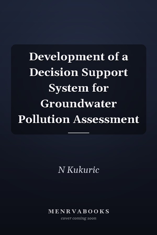 Development of a Decision Support System for Groundwater Pollution Assessment