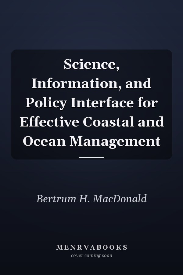 Science, Information, and Policy Interface for Effective Coastal and Ocean Management