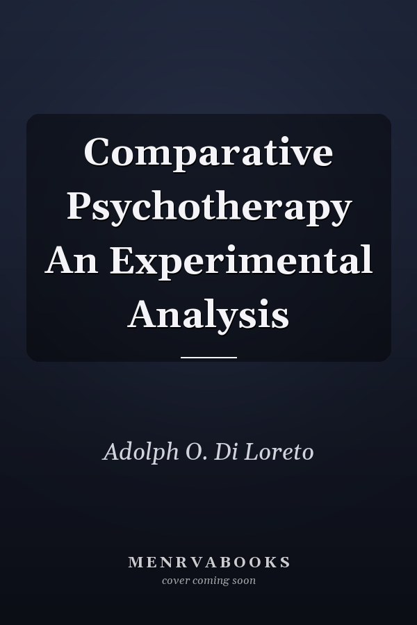 Comparative Psychotherapy An Experimental Analysis