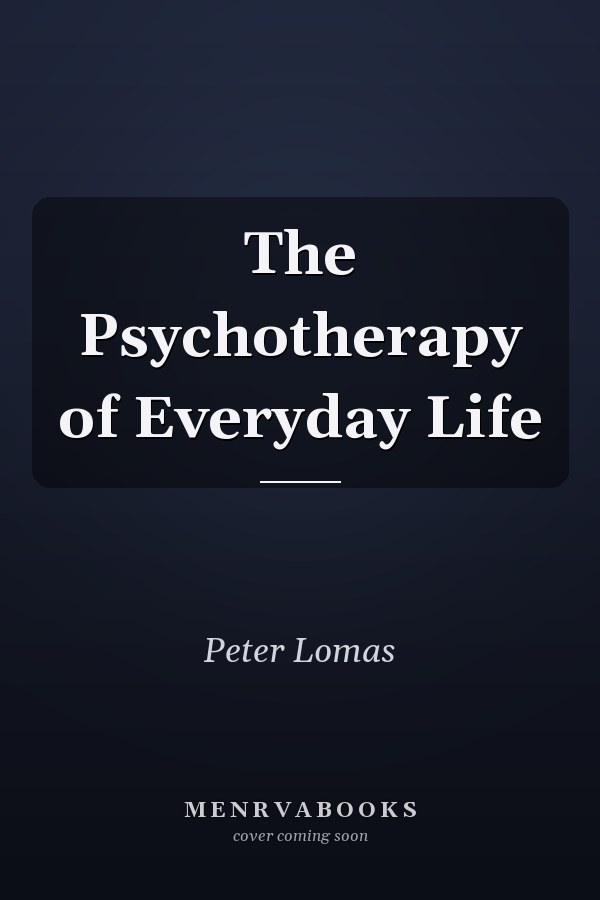 The Psychotherapy of Everyday Life