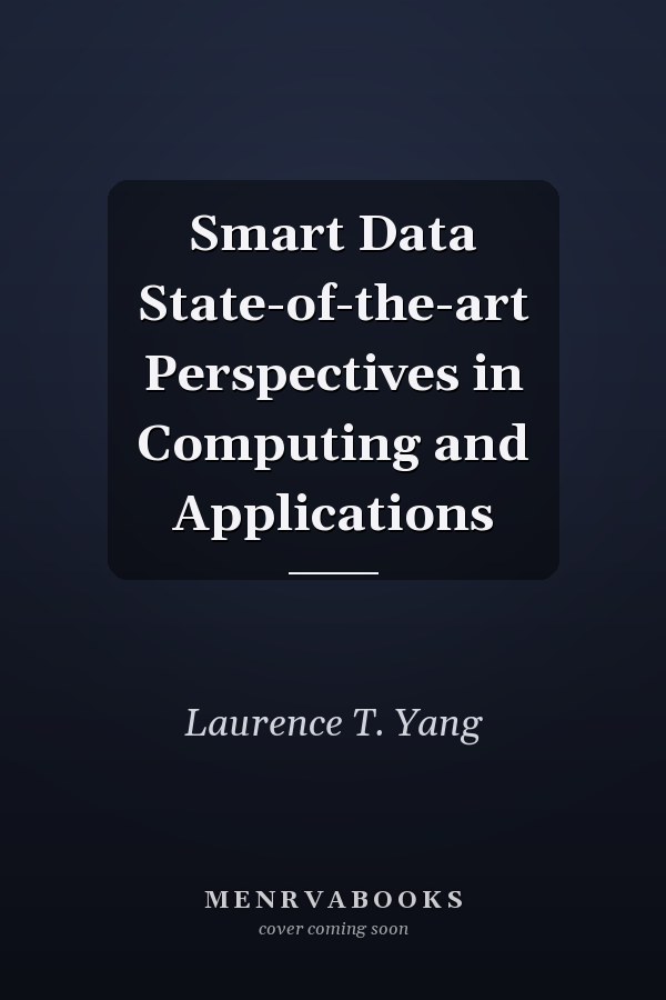 Smart Data State-of-the-art Perspectives in Computing and Applications
