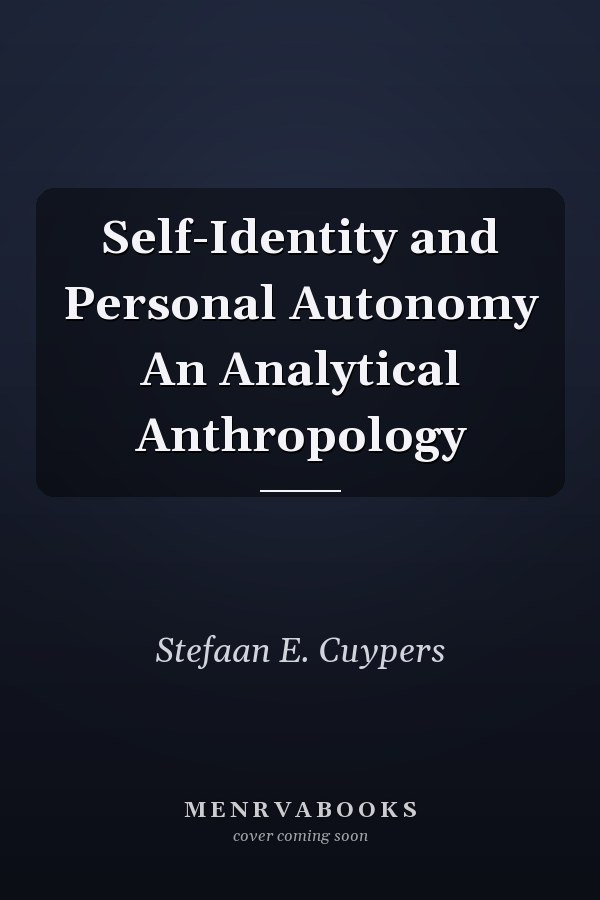 Self-Identity and Personal Autonomy An Analytical Anthropology