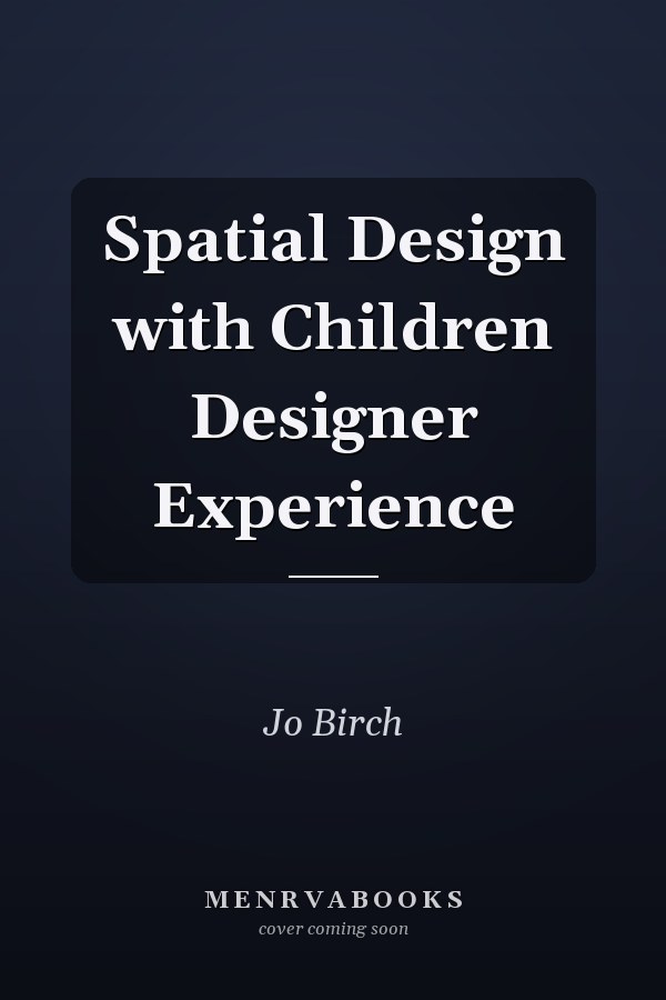 Spatial Design with Children Designer Experience