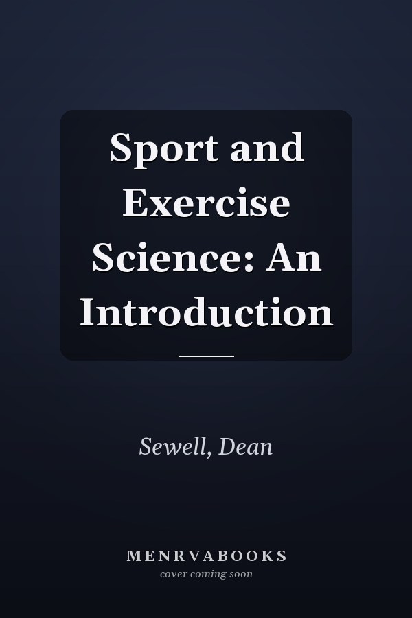 Sport and Exercise Science: An Introduction