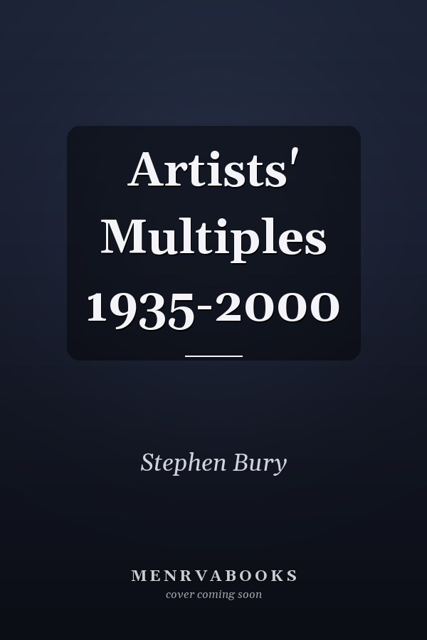 Artists' Multiples 1935-2000