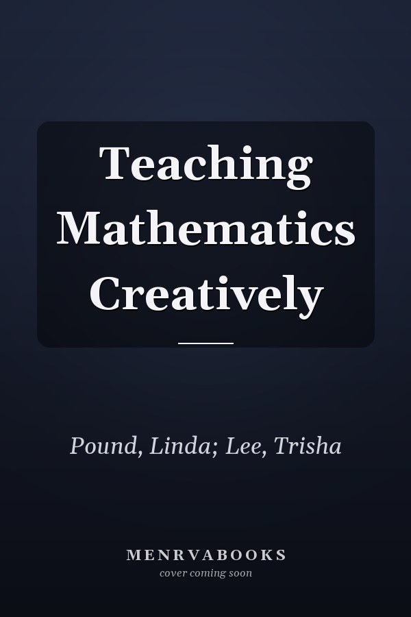 Teaching Mathematics Creatively