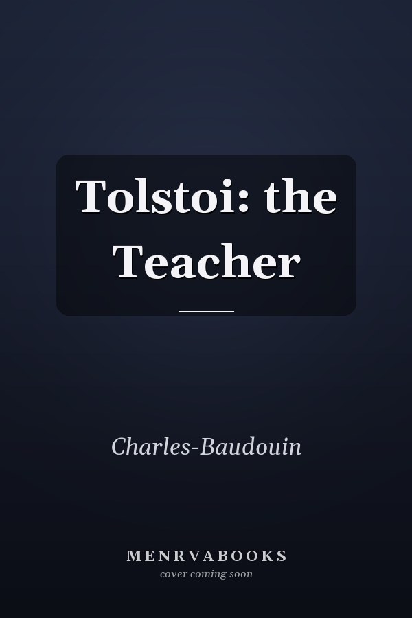 Tolstoi: the Teacher
