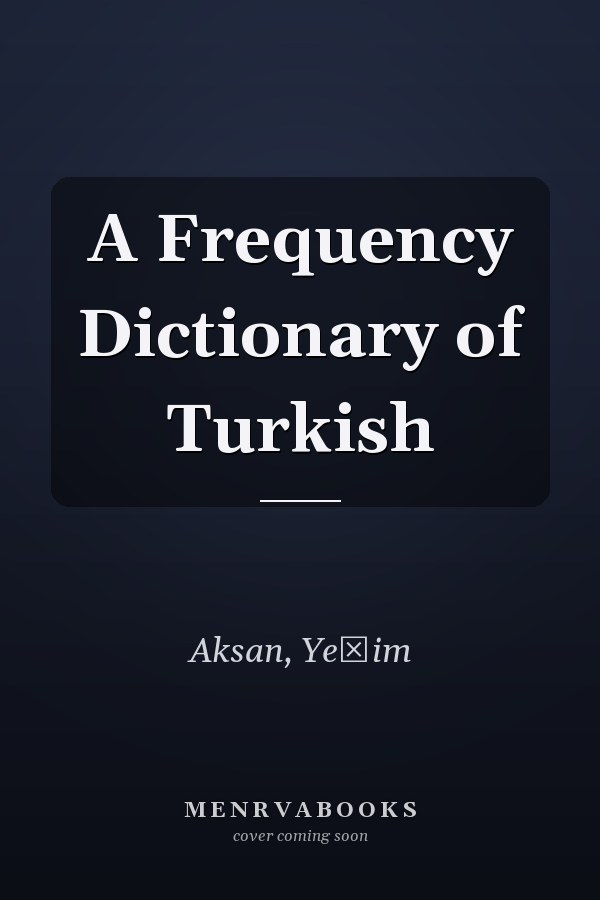 A Frequency Dictionary of Turkish