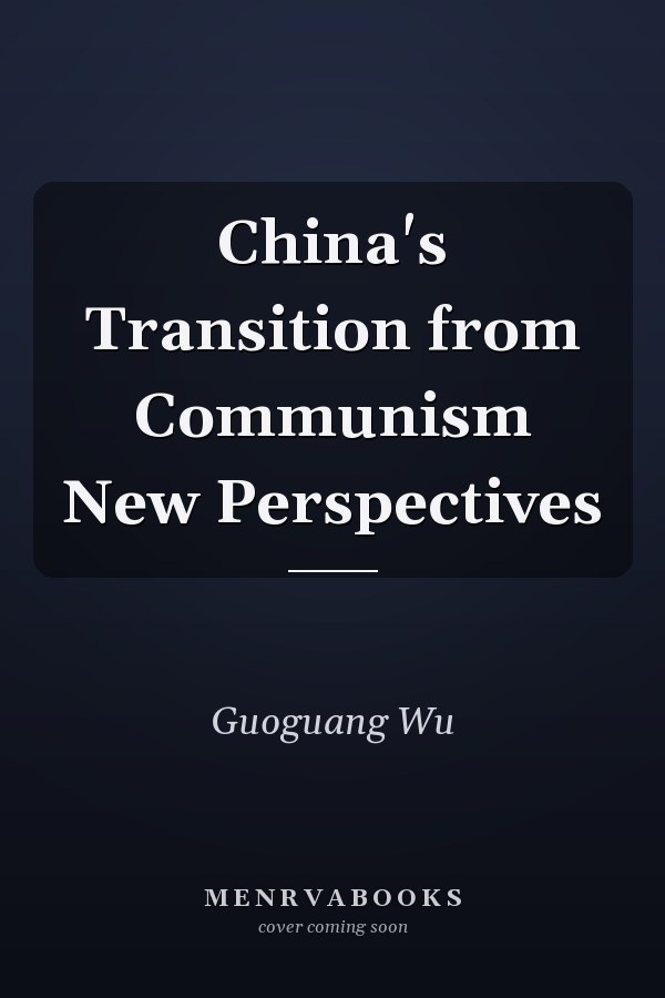 China's Transition from Communism New Perspectives