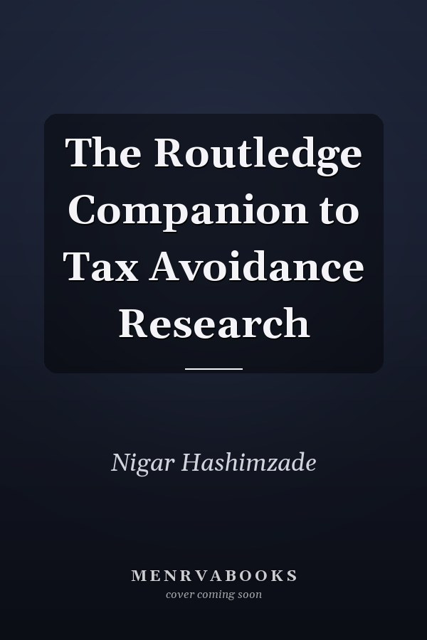 The Routledge Companion to Tax Avoidance Research
