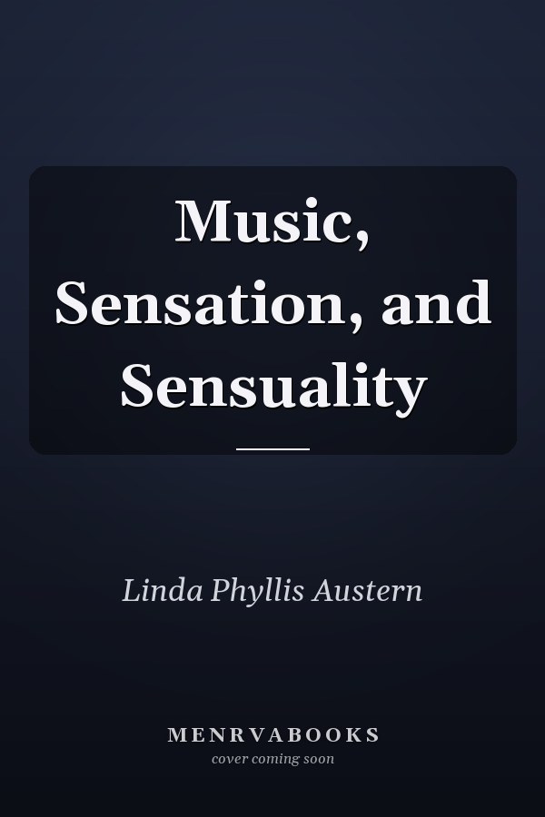 Music, Sensation, and Sensuality
