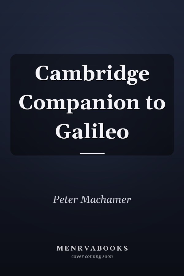 Cambridge Companion to Galileo