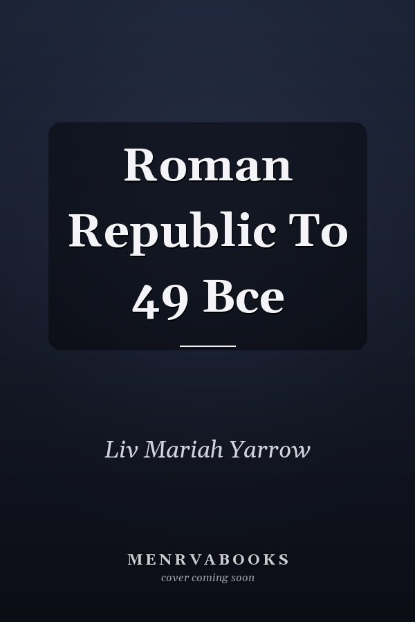 Roman Republic To 49 Bce