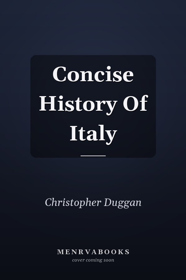 Concise History Of Italy