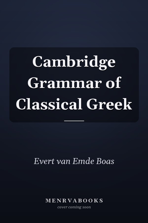 Cambridge Grammar of Classical Greek