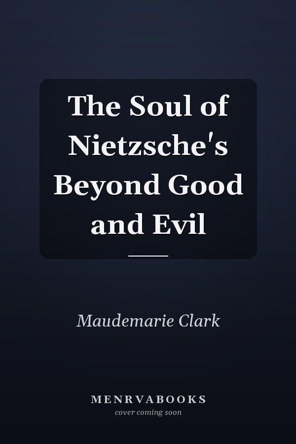 The Soul of Nietzsche's Beyond Good and Evil