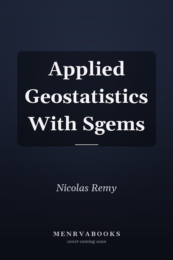 Applied Geostatistics With Sgems
