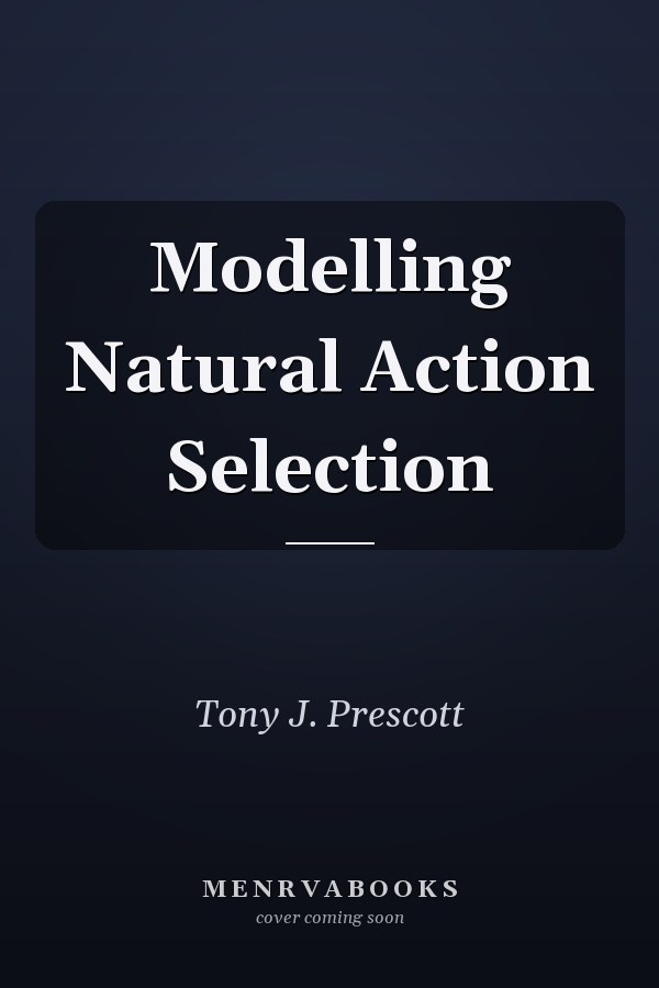 Modelling Natural Action Selection