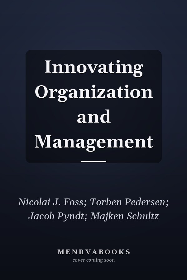 Innovating Organization and Management