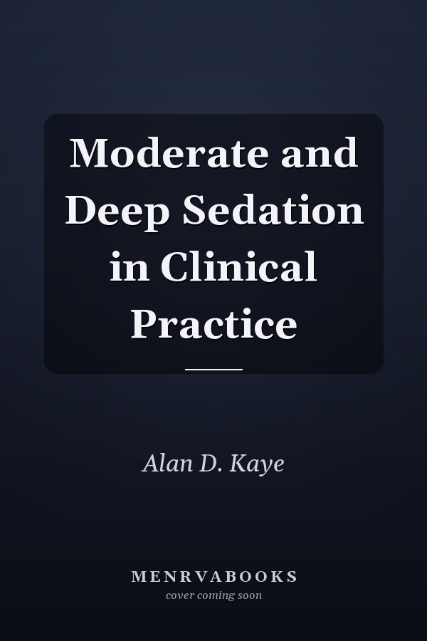 Moderate and Deep Sedation in Clinical Practice