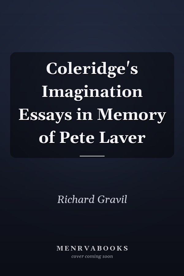 Coleridge's Imagination Essays in Memory of Pete Laver